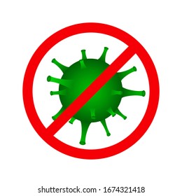 Stop coronavirus. Green 2019-nCoV virus molecule in red crossed out circle. Stopping the spread of disease. White isolated background.