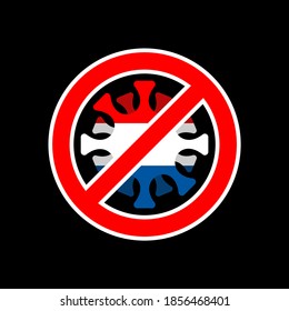 Stop coronavirus in Netherlands. Fighting coronavirus in Netherlands. Dutch flag and COVID-2019. World epidemic. Pandemic. Country in quarantine lockdown