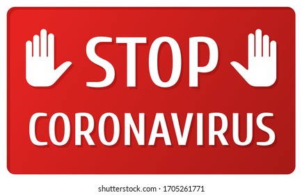 Stop coronavirus. The new disease of 2020. Threat to the whole world. Red plate with a white inscription.