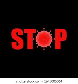 Stop coronavirus. Coronavirus outbreak in China. The fight against coronavirus. The danger of coronavirus and the risk to public health. Pandemic medical concept with dangerous cells. 