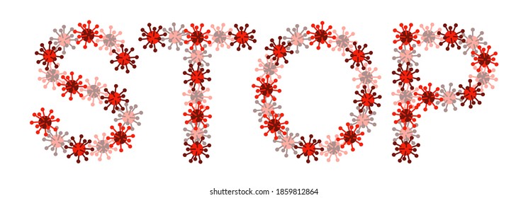 Stop coronavirus - red word - letters made up of covid-19 viruses isolated on white