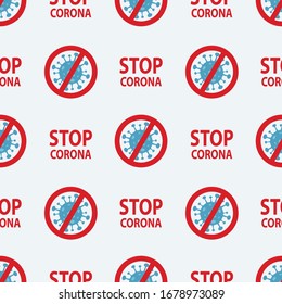 STOP coronavirus seamless pattern. Dangerous chinese ncov corona virus, SARS pandemic risk alert. Corona Virus. 2019-nCoV. Corona Virus in Wuhan, China, Global Spread, and Concept of Icon of Stopping 