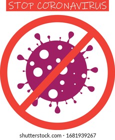 Stop coronavirus sign. Stop virus sign. Vector isolated on white. Dangerous bacteria Icon.Flat coronavirus bacteria icon. Virus cells vector. Coronavirus bacteria COVID-2019. Dangerous cell from China
