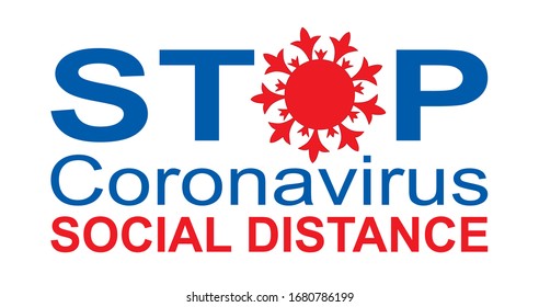 Stop coronavirus social distance poster. Corona virus disease covid-19 sign. Vector illustration. Infographic for banner or card, poster. Clip art, template for striker..