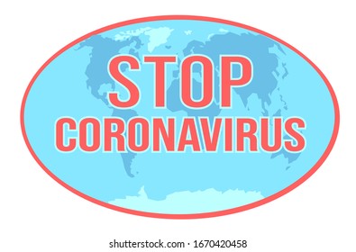 Detener el texto coronavirus en el logo del mapa de la Tierra. Etiqueta de peligro de brote del Coronavirus global. Concepto de mundo pandémico con células peligrosas. lucha contra la ilustración del virus Vector aislada en fondo blanco.