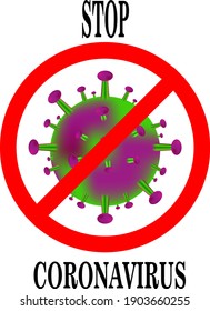 Stop coronavirus vector illustration isolated on white background. Coronavirus 2019-ncov prohibition sign icon. Prevention of coronavirus. 