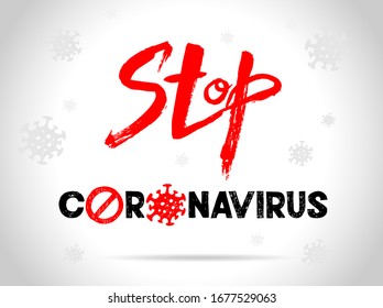 Stop coronavirus vector lettering of hand drawn. 2019-nCoV Novel Coronavirus Bacteria. No Infection and Stop Coronavirus Concepts Calligraphy template for typography poster, banner, flyer, sticker.