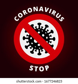 Stop coronavirus, viral icon in red prohibitory round sign. Pandemic stop novel coronavirus outbreak covid-19. Danger of infection 2019-ncov novel coronavirus bacteria. Vector illustration EPS10.