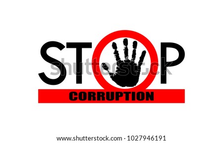 Stop corruption graphic sign . Red circle and red line with text 