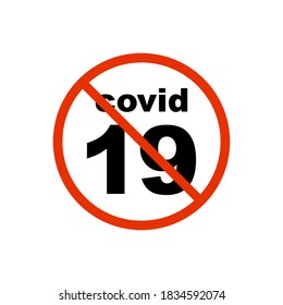 Stop Covid 19. Vector sign, Covid-19 icon isolated on white background