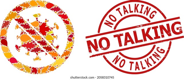 Stop Covid Virus composition icon created for fall season, and NO TALKING scratched stamp print. Vector stop covid virus mosaic is shaped from scattered fall maple and oak leaves.