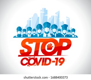 Stop covid-19 caution banner with city workers - businessmen, couriers, builders, cooks, manager, operator, secretary in protective masks, big town skyscrapers on a backdrop.