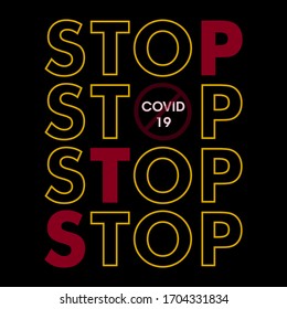 Stop covid-19 (Coronavirus) abstract,Graphic design print t-shrits fashion,vector,poster,card