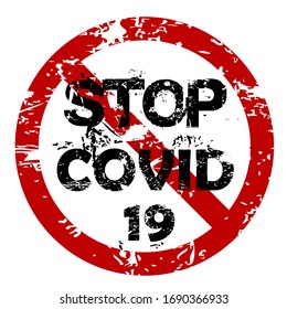 Stop Covid-19 Coronavirus concept, red grunge sign 