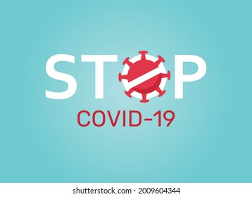 Detener el signo del vector del coronavirus covid-19. Detener el texto de covid-19 con icono del virus de la corona en fondo azul para el brote de covid19 global. Ilustración plana del vector