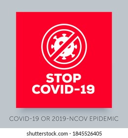 Stop Covid-19 icon with red prohibit sign. Coronavirus pandemic symbol. Stay home to stop virus outbreak. 