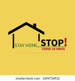 Stop COVID-19 Logo Stay at home Protection campaign or measure. yellow background.