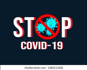 Stop Covid-19  on dark background. Typography Design, vector Illustration concept coronavirus COVID-19.