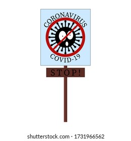 Stop covid-19 poster, banner. Red prohibition sign. Viral bacterium with face, eyes and mouth inside symbol. Cartoon character coronavirus. Vector illustration on white background.