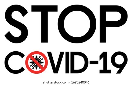 Stop covid-19 sign with black and red words. Crossed out coronavirus molecule instead of O letter. White background. Vector illustration.