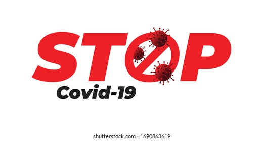 Beenden Sie Covid-19 Zeichen & Symbol, Stopp Coronavirus, Vektorillustration Illustration Konzept corona-Virus COVID-19.Coronavirus-Krankheit COVID-19 Infektion medizinisch isoliert. 