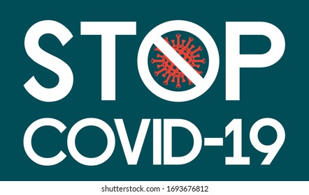 Stop covid-19 sign with white words and crossed out covid cell instead of O letter. Blue background.