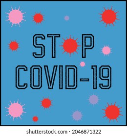 STOP COVID-19. Vector illustration with coronavirus model and light blue background. A medical concept illustration.