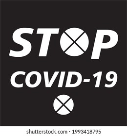 STOP COVID-19 WRITTEN ON BLACK BACKGROUND,VECTOR FILE.