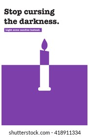 Stop Cursing The Darkness Light A Candle (Motivational Quote Vector Illustration)