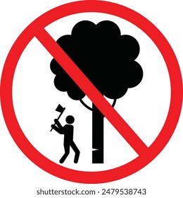 Stop cutting trees vector sign