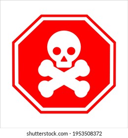 Stop danger skull and bones. prohibition sign. Vector eps 10
