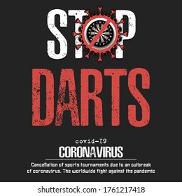 Stop darts. Coronavirus sign with dartboardl. Covid-19. Cancellation of sports tournaments due to an outbreak of coronavirus. The worldwide fight against the pandemic. Vector illustration