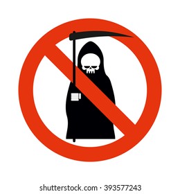 Stop death. Grim reaper is prohibited. Frozen silhouette of death with scythe. Emblem against death. Red forbidding character. Ban grim reaper
