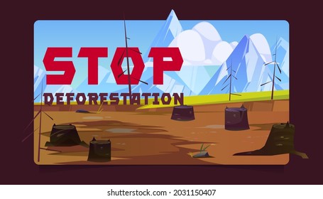 Stop deforestation cartoon banner, tree stumps and bare trunks on deserted forest area with mountains view. Save nature ecological concept, environment protection, Earth day, vector illustration