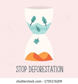 Stop deforestation concept design with sand glass and cutted trees. Vector illustration