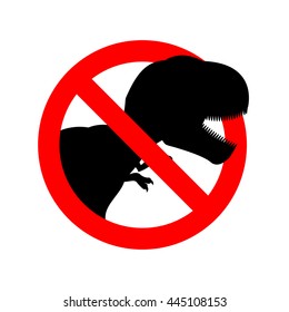 Stop dinosaur. Prohibited tirranozavr Rex. Crossed-aggressive prehistoric reptile. Emblem against ancient predator. Red prohibition sign. Ban angryl beast, animal