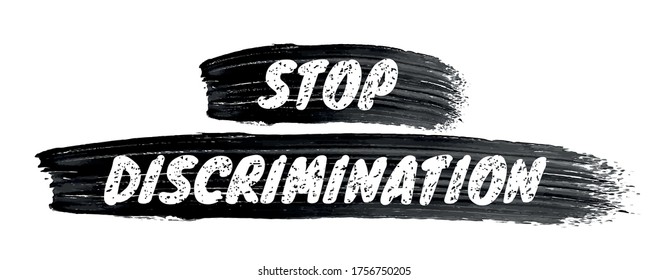 Stop discrimination sign. White letters with black spots on black watercolor brushstroke background. Vector illustration.
