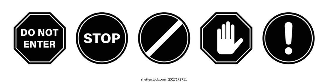 Stop, do not cross, ban, forbidden and alert icon set road safety sign board symbols in black and white color. Stop sign black color isolated. Vector Stop hand sign vector illustrations.