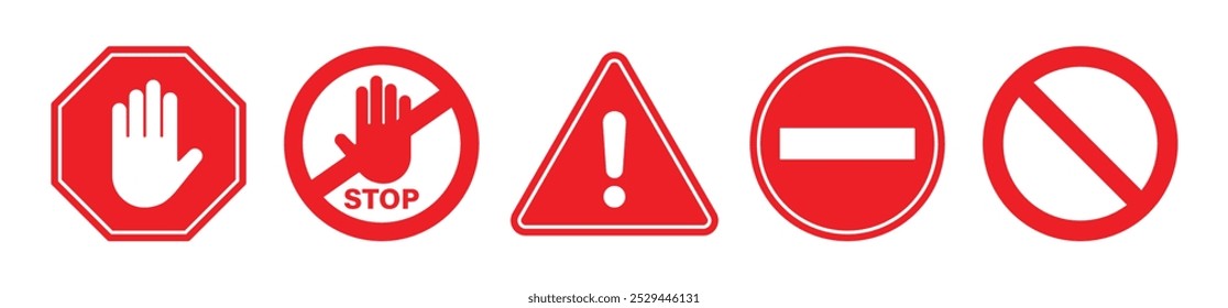 Stop, do not cross, ban, forbidden and alert icon set road safety sign board symbols in red and white color. Stop sign red color isolated. Vector stop hand sign vector illustration.	