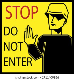 Stop, do not enter sign yellow and black