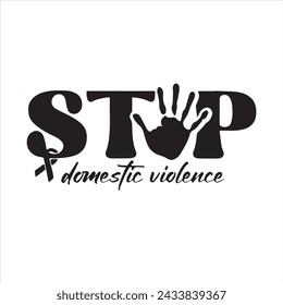 stop domestic violence background inspirational positive quotes, motivational, typography, lettering design