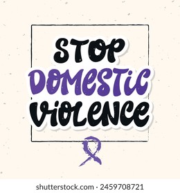 Stop domestic violence lettering quote decorated with purple ribbon for posters, cards, prints, banners, signs, wallpaper, etc. EPS 10