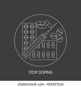 Stop doping. Propaganda poster or banner with the image of tablets, capsules and syringe. Vector illustration.