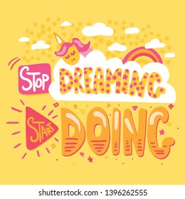 Stop dreaming hand drawn vector stylized lettering
