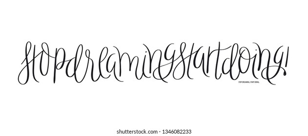 STOP DREAMING START DOING brush calligraphy banner