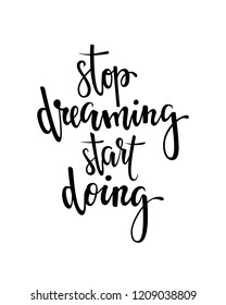 Stop Dreaming Start Doing Inspirational Motivational Stock Vector ...