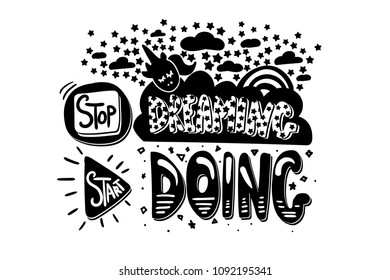 Stop Dreaming Start Doing. Motivation Concept With White Background. Vector