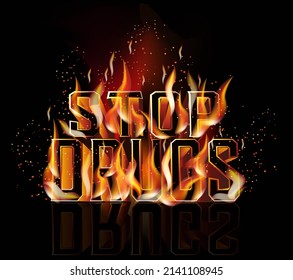 Stop drugs fire card, 3d vector illustration	