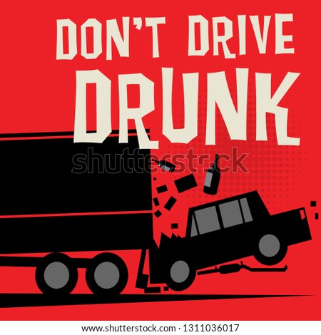 Stop Drunk Driving Accidents poster, vector illustration