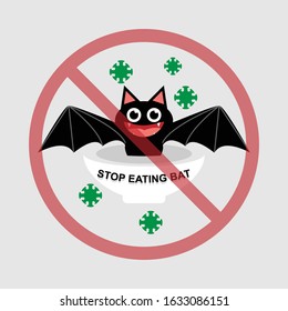 stop eating bats that cause corona virus !